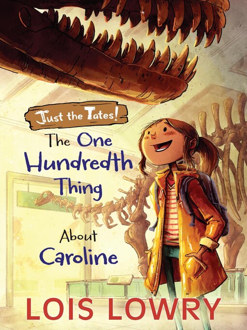 Title details for The One Hundredth Thing About Caroline by Lois Lowry - Available